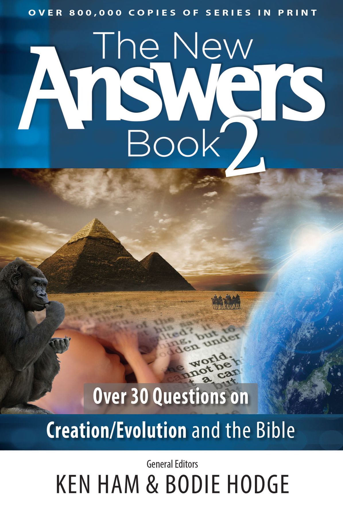 The New Answers Book Volume 2: Over 30 Questions on Creation/Evolution and the Bible