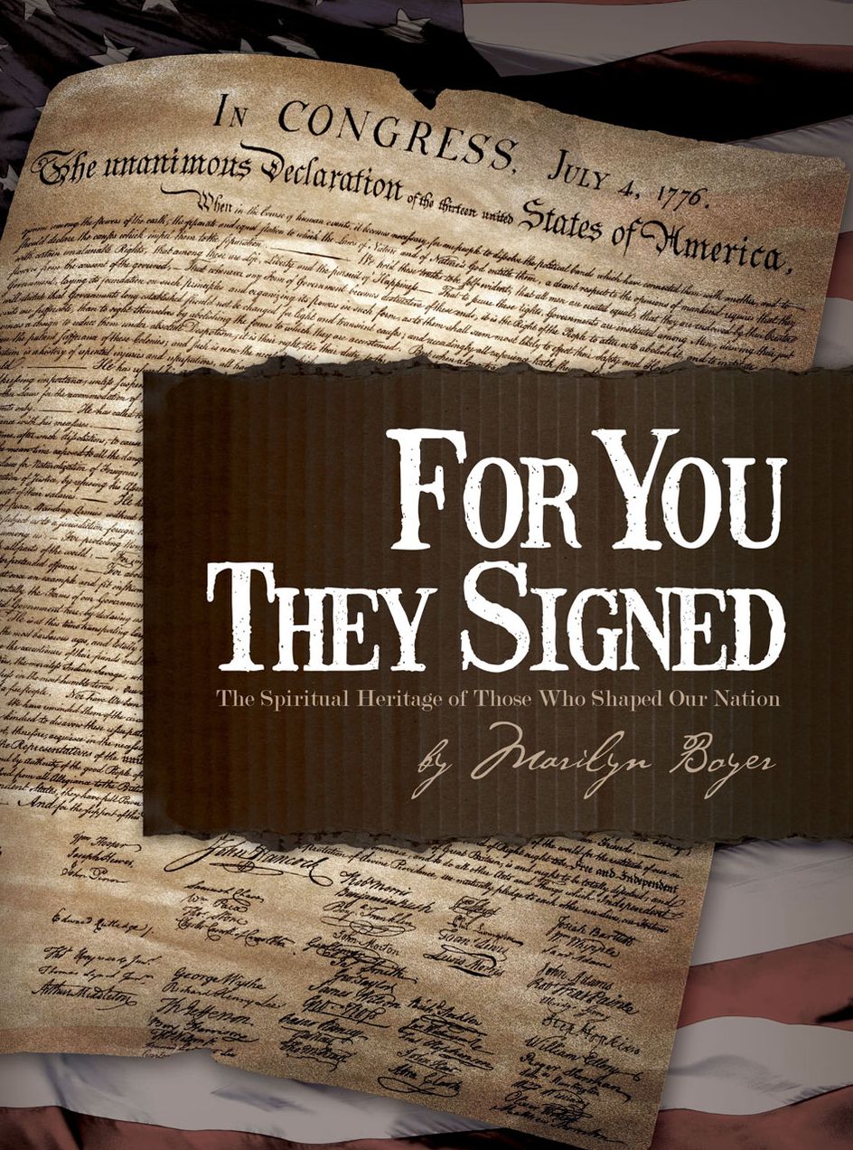 For You They Signed: The Spiritual Heritage of Those Who Shaped Our Nation