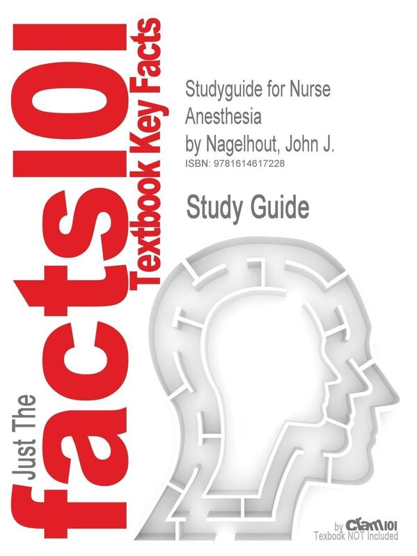 Studyguide for Nurse Anesthesia by Nagelhout, John J., ISBN 9781416050254