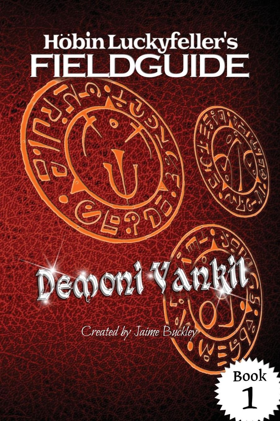 Demoni Vankil: A Höbin Luckyfeller's Fieldguide