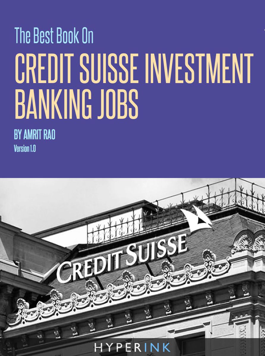 The Best Book on Credit Suisse Investment Banking Jobs