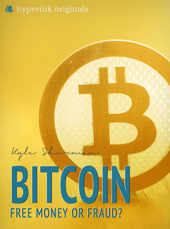Bitcoin: Free Money or Fraud?