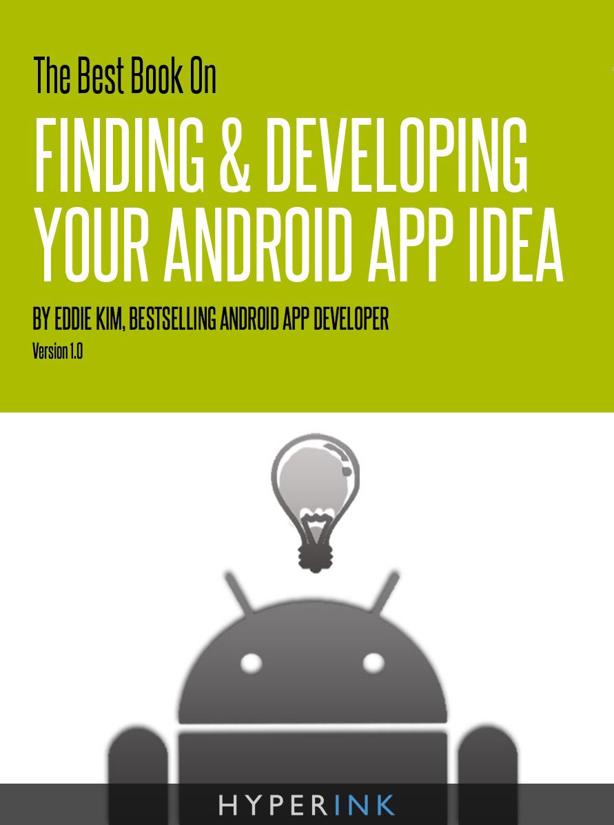 The Best Book On Finding & Developing Your Android App Idea