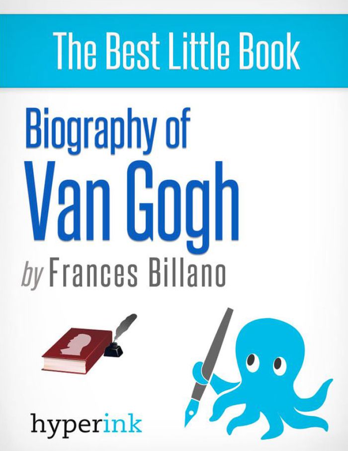 Biography of Van Gogh