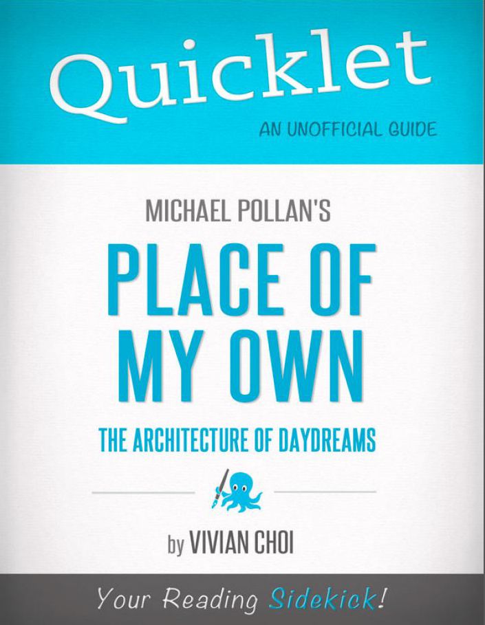 Quicklet on Michael Pollan's Place of My Own: The Architecture of Daydreams