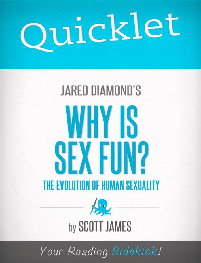 Quicklet on Jared Diamond's Why Is Sex Fun? (CliffsNotes-like Book Summary)