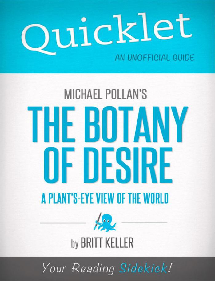 Quicklet on Michael Pollan's The Botany of Desire (CliffNotes-like Summary, Analysis, and Review)