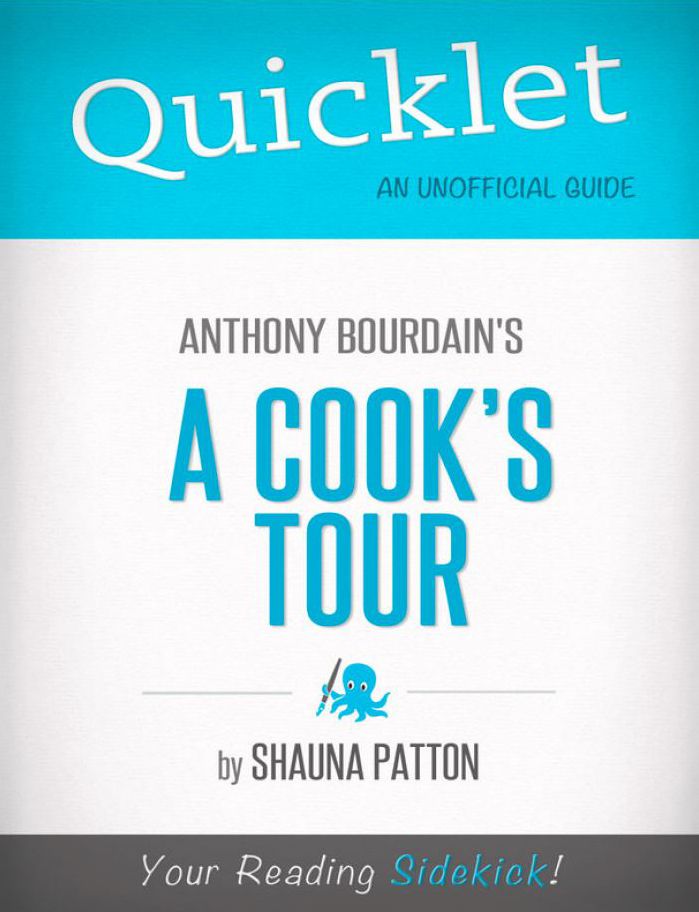 Quicklet on A Cook's Tour by Anthony Bourdain