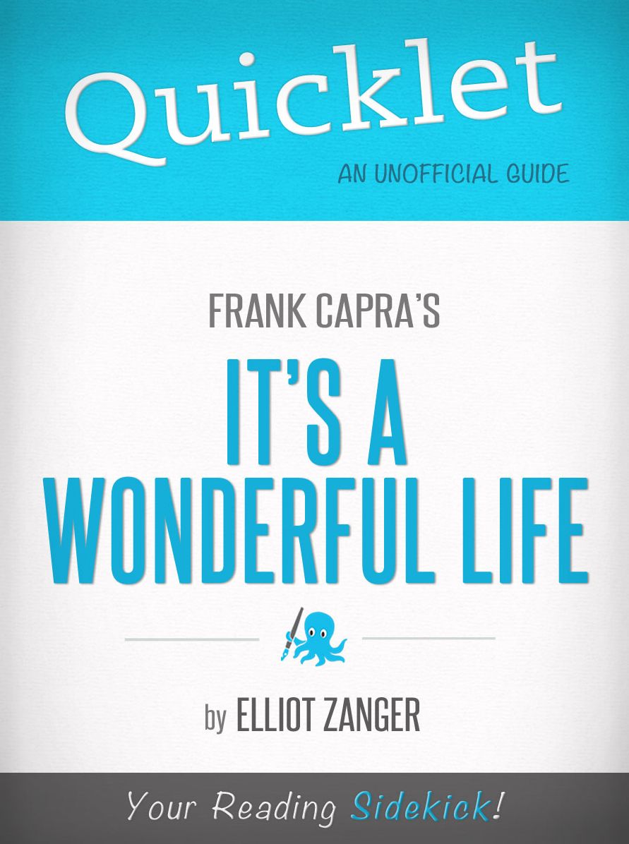 Quicklet on It's a Wonderful Life by Frank Capra