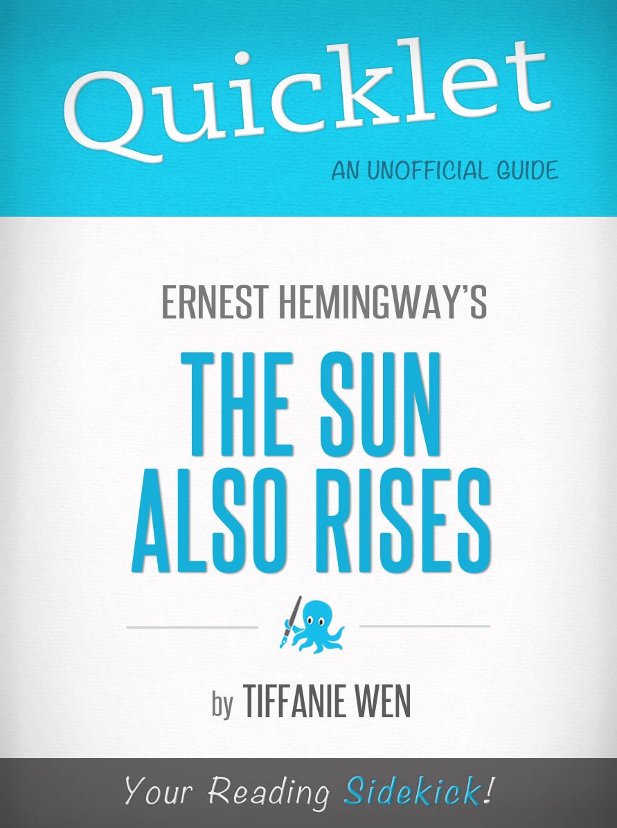 Quicklet - The Sun Also Rises
