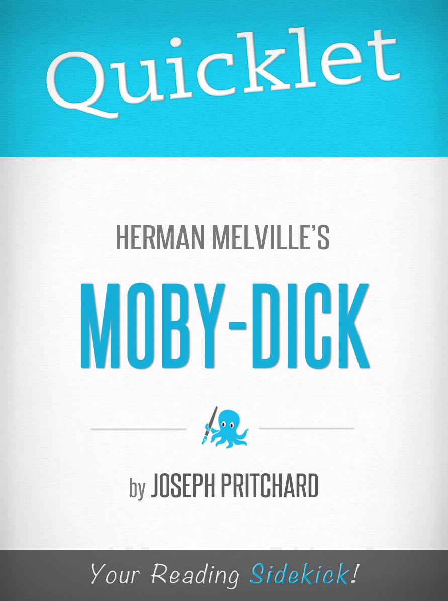 Quicklet On Herman Melville's Moby-Dick (Cliffsnotes-like Book Summaries): Commentary and analysis of the book and its chapters.