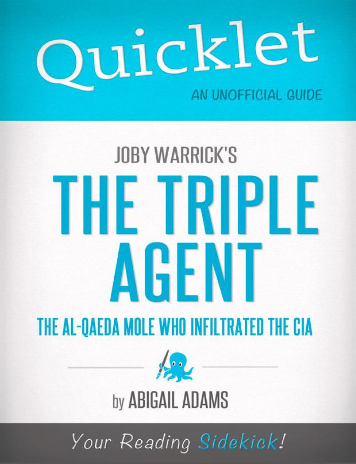Quicklet on Joby Warrick's The Triple Agent: The al-Qaeda Mole Who Infiltrated the CIA