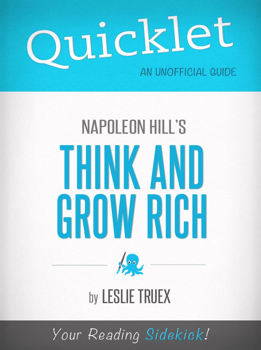 Quicklet on Napoleon Hill's Think and Grow Rich