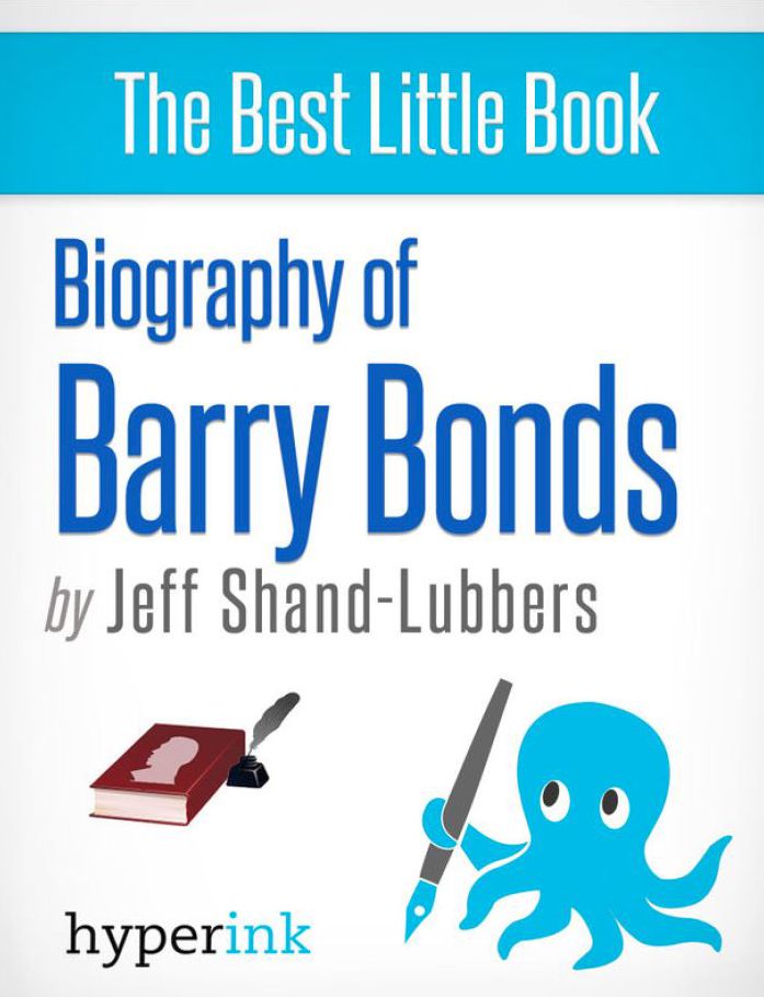 Biography of Barry Bonds