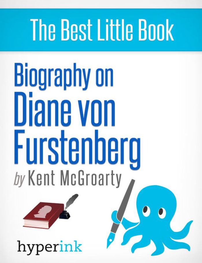 Diane von Furstenberg: Biography of the Master Dress Designer