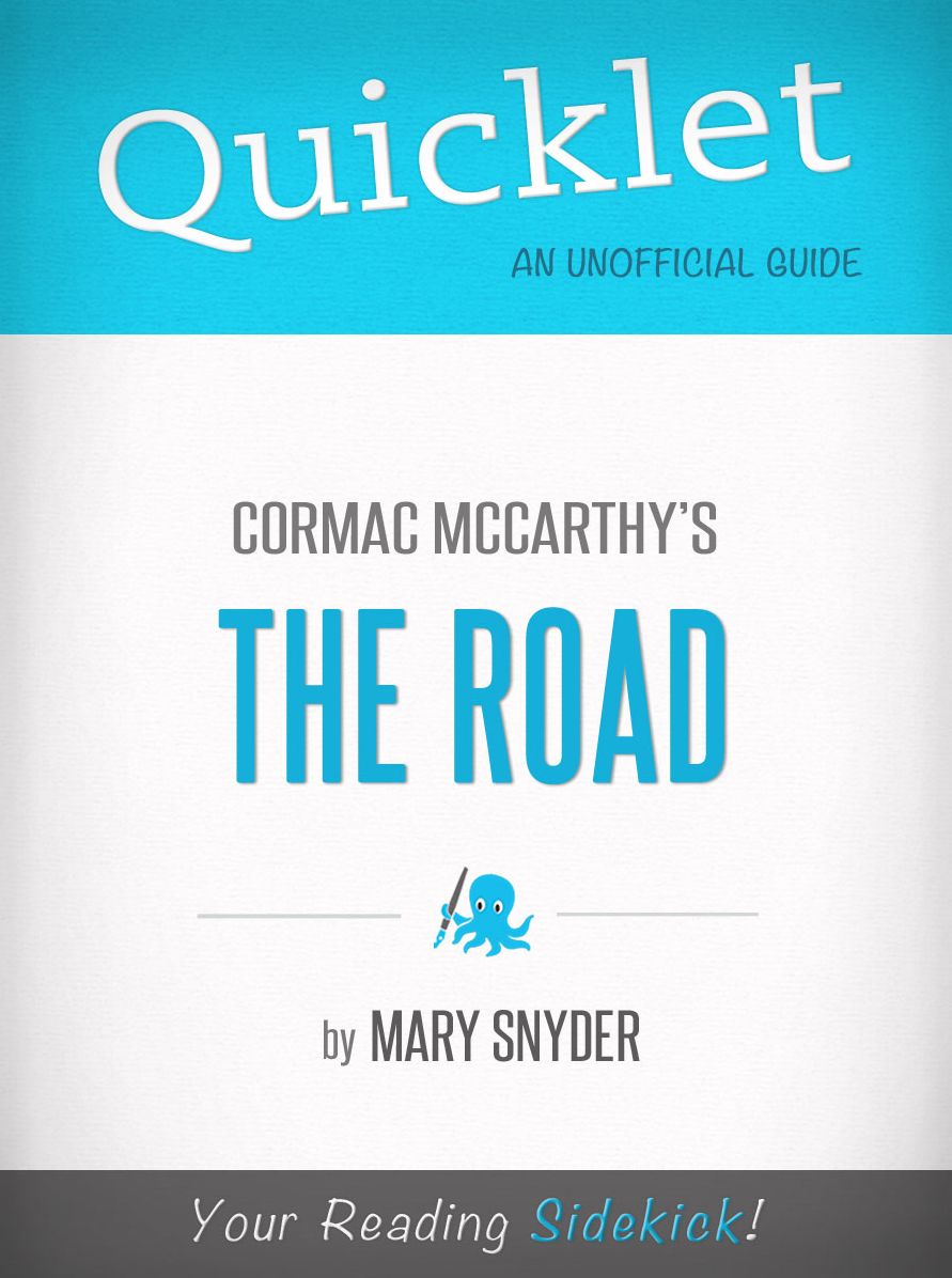 Quicklet - Cormac McCarthy's The Road