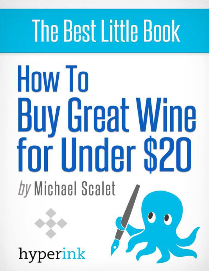 How to Buy the World's Best Wines (For Less Than $20)