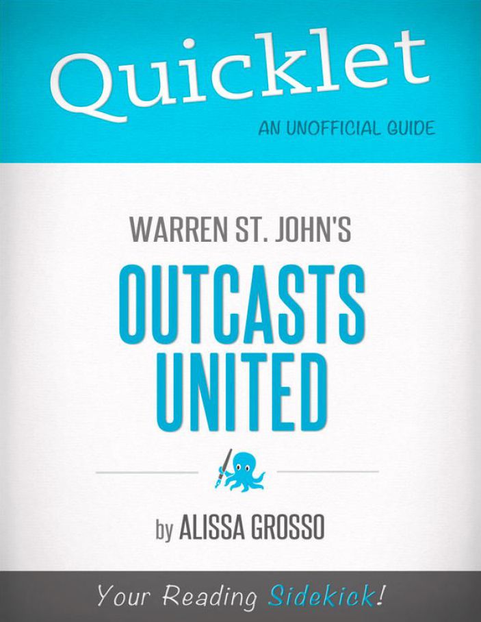 Quicklet on Warren St. John 's Outcasts United (CliffNotes-like Summary)
