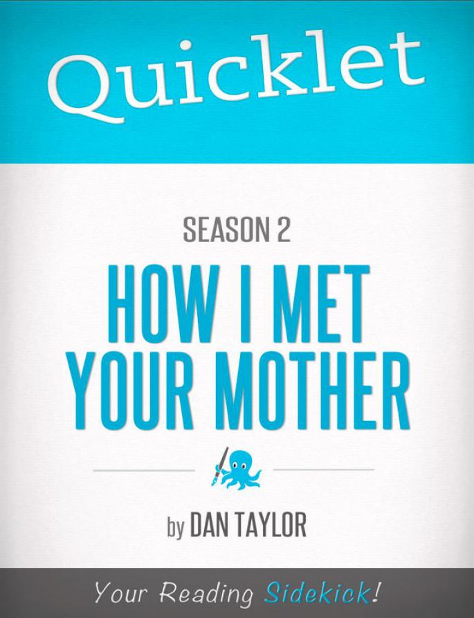 Quicklet on How I Met Your Mother Season 2