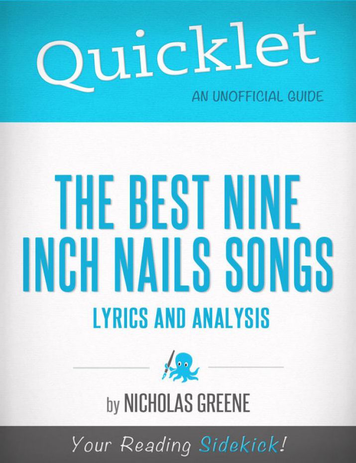 Quicklet on Best Nine Inch Nails Songs: Lyrics and Analysis