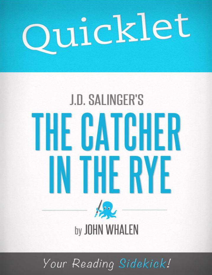 Quicklet on J.D. Salinger's The Catcher in the Rye