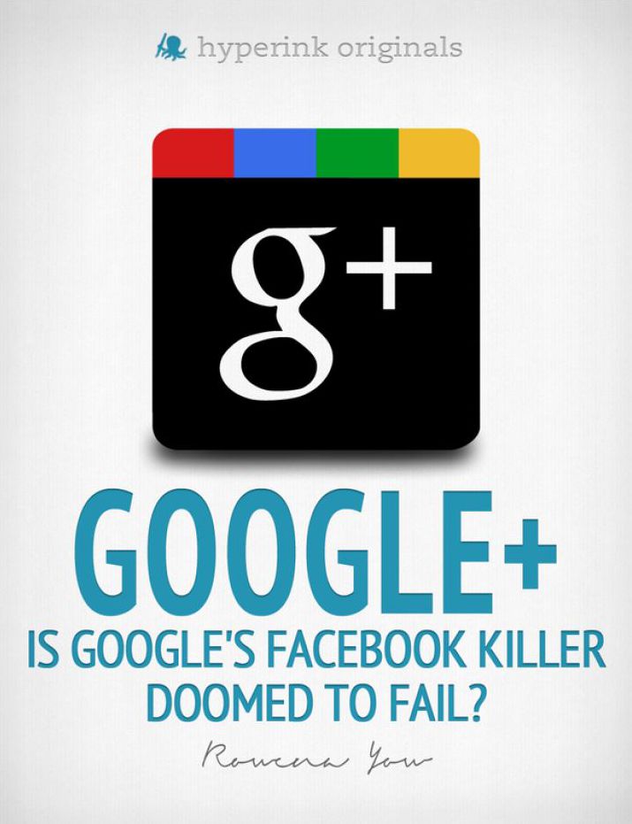 Google+: Is Google's Facebook Killer Doomed to Fail?
