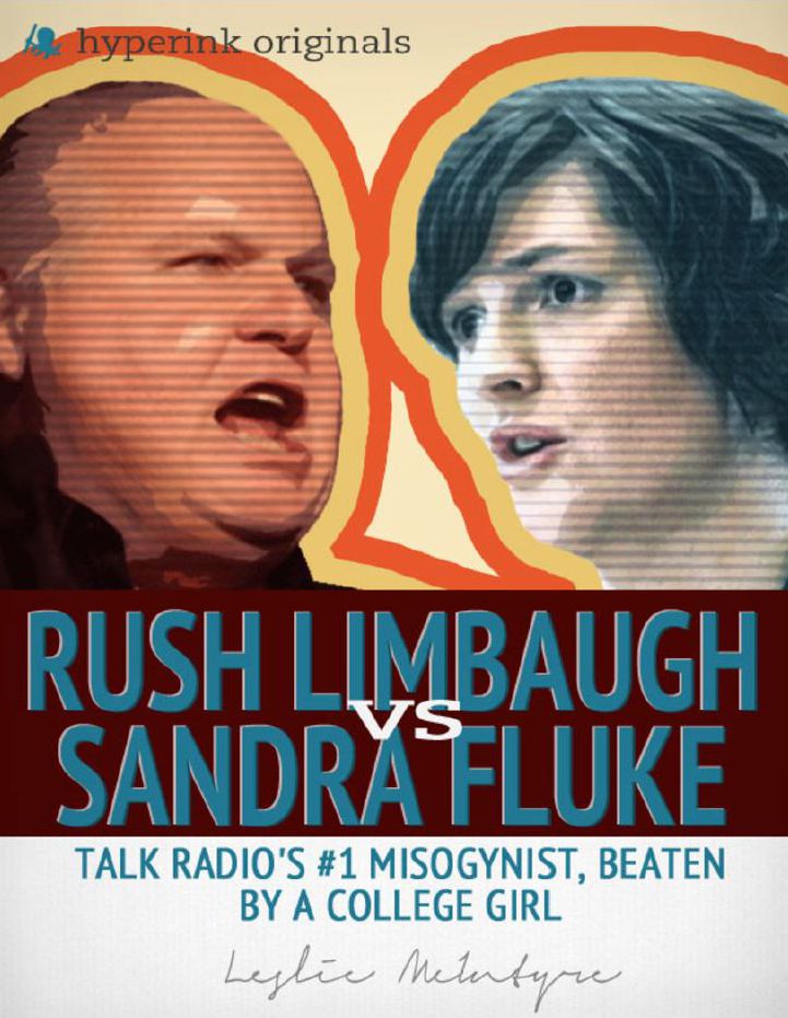 Rush Limbaugh vs. Sandra Fluke: Talk Radio's #1 Misogynist, Beaten by a College Girl