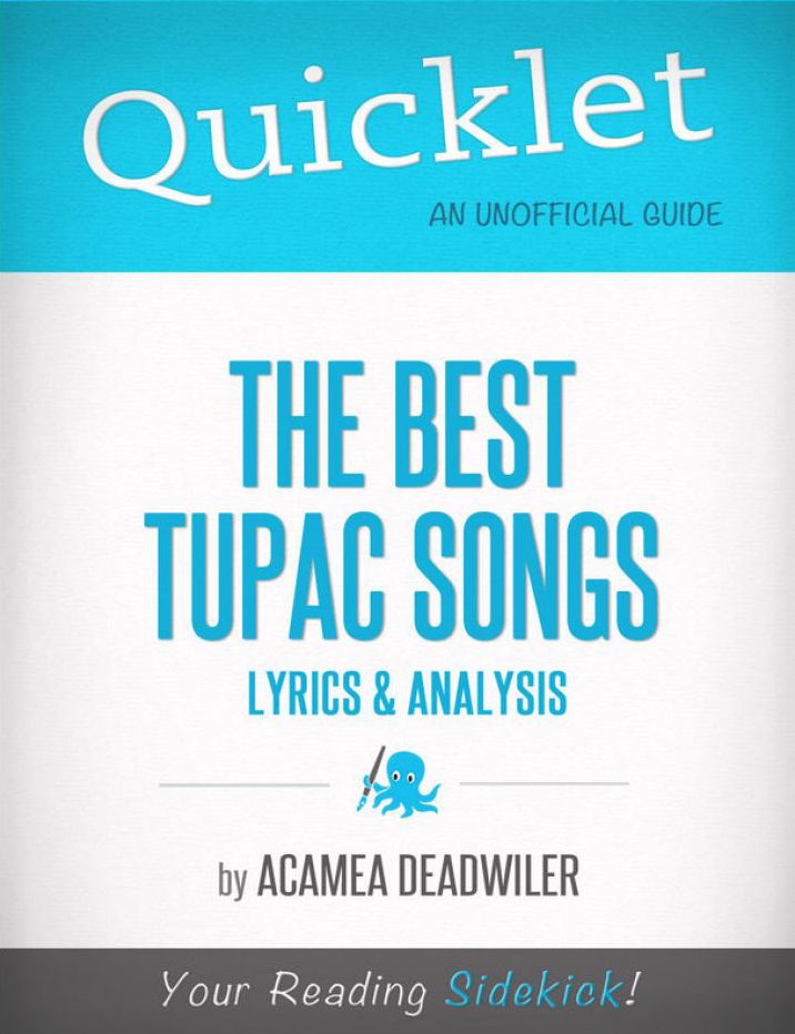 Quicklet on The Best Tupac Songs: Lyrics and Analysis