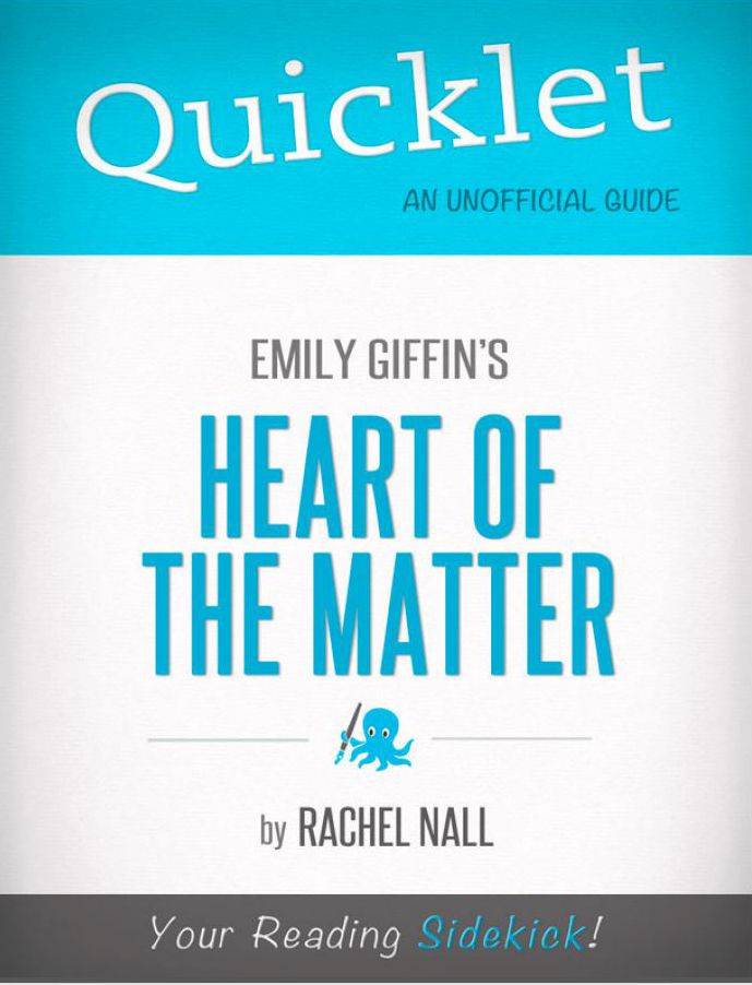 Quicklet on Emily Griffin's Heart of the Matter
