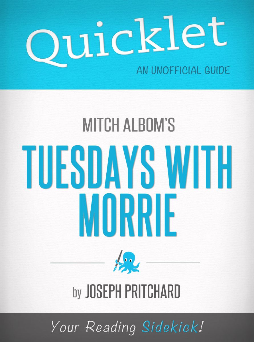 Quicklet on Mitch Albom's Tuesdays with Morrie