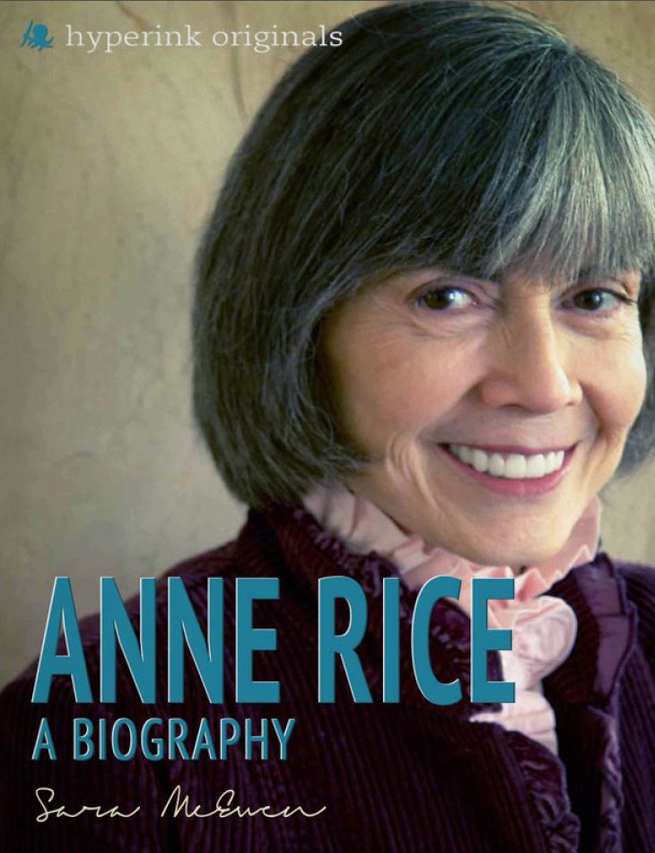 Anne Rice: A Biography