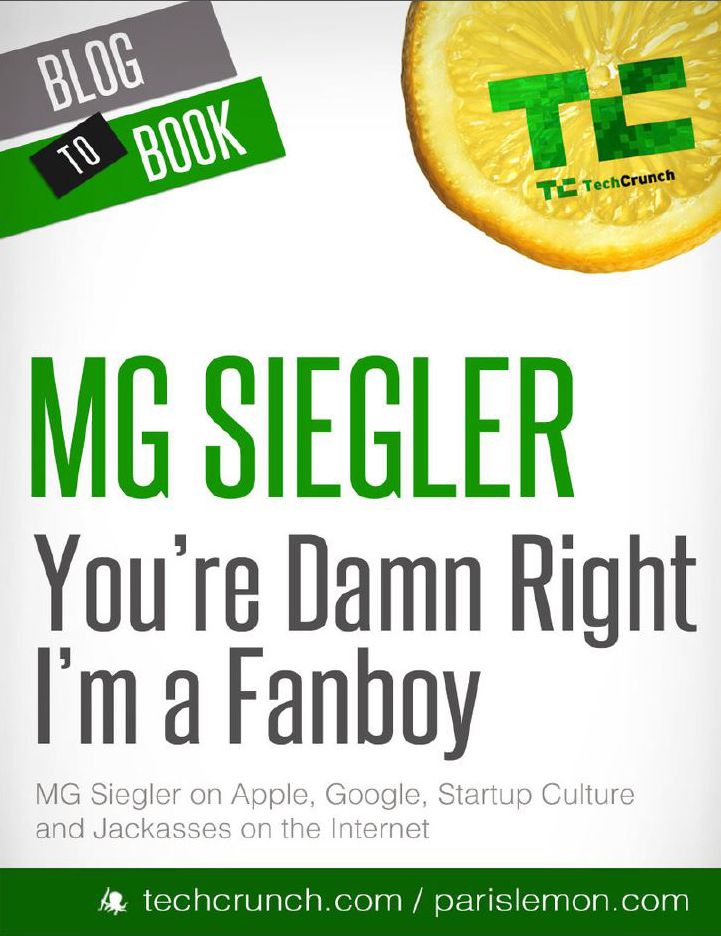 You're Damn Right I'm a Fanboy: MG Siegler on Apple, Google, Startup Culture, and Jackasses on the Internet