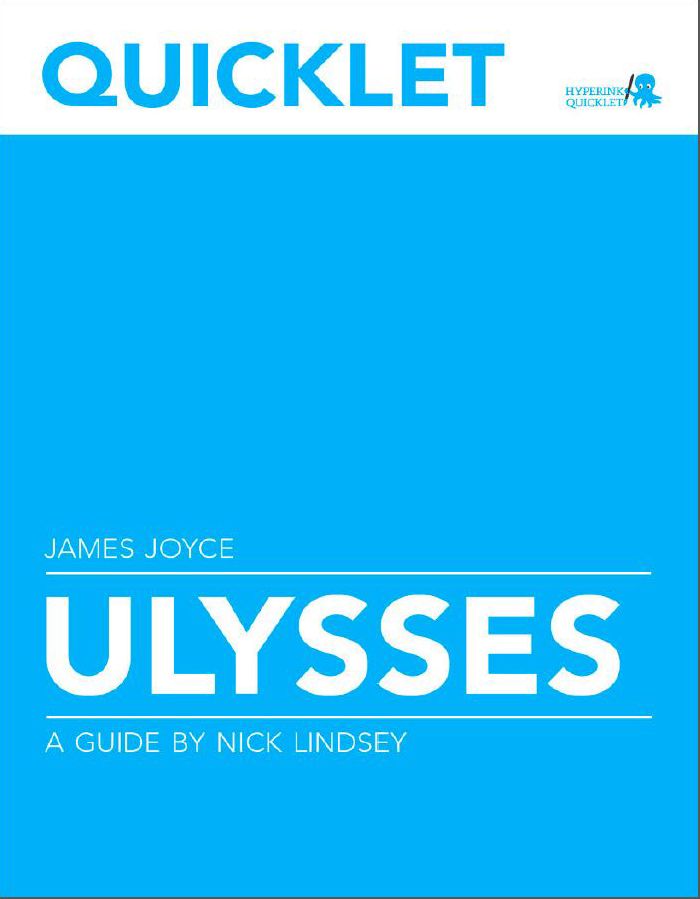 Quicklet on James Joyce's Ulysses