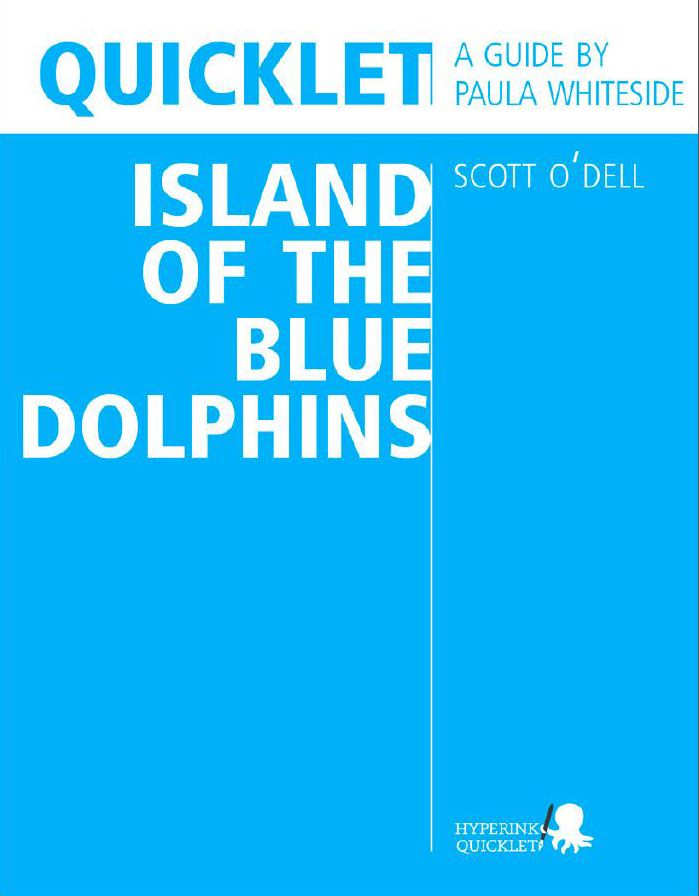 Quicklet on Scott O'Dell's Island of the Blue Dolphins (CliffNotes-like Summary and Analysis)