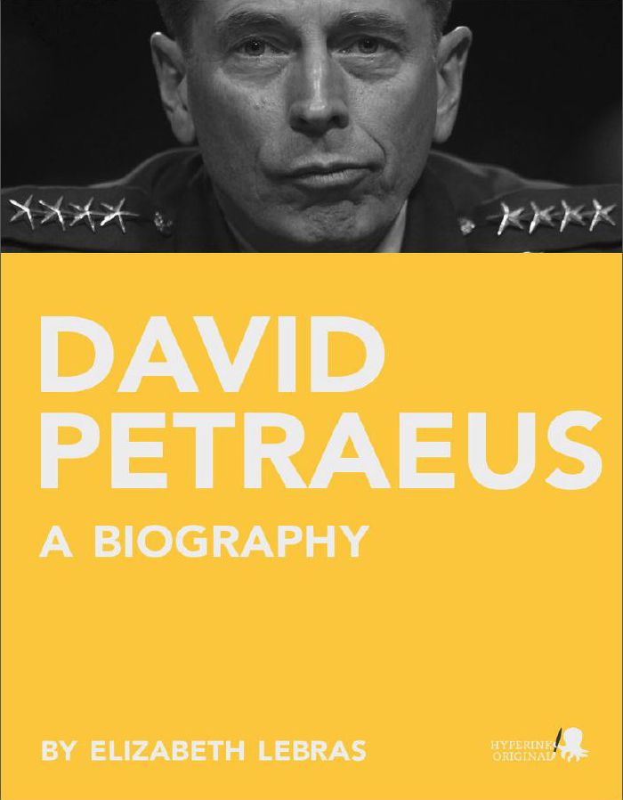 David Petraeus: A Biography