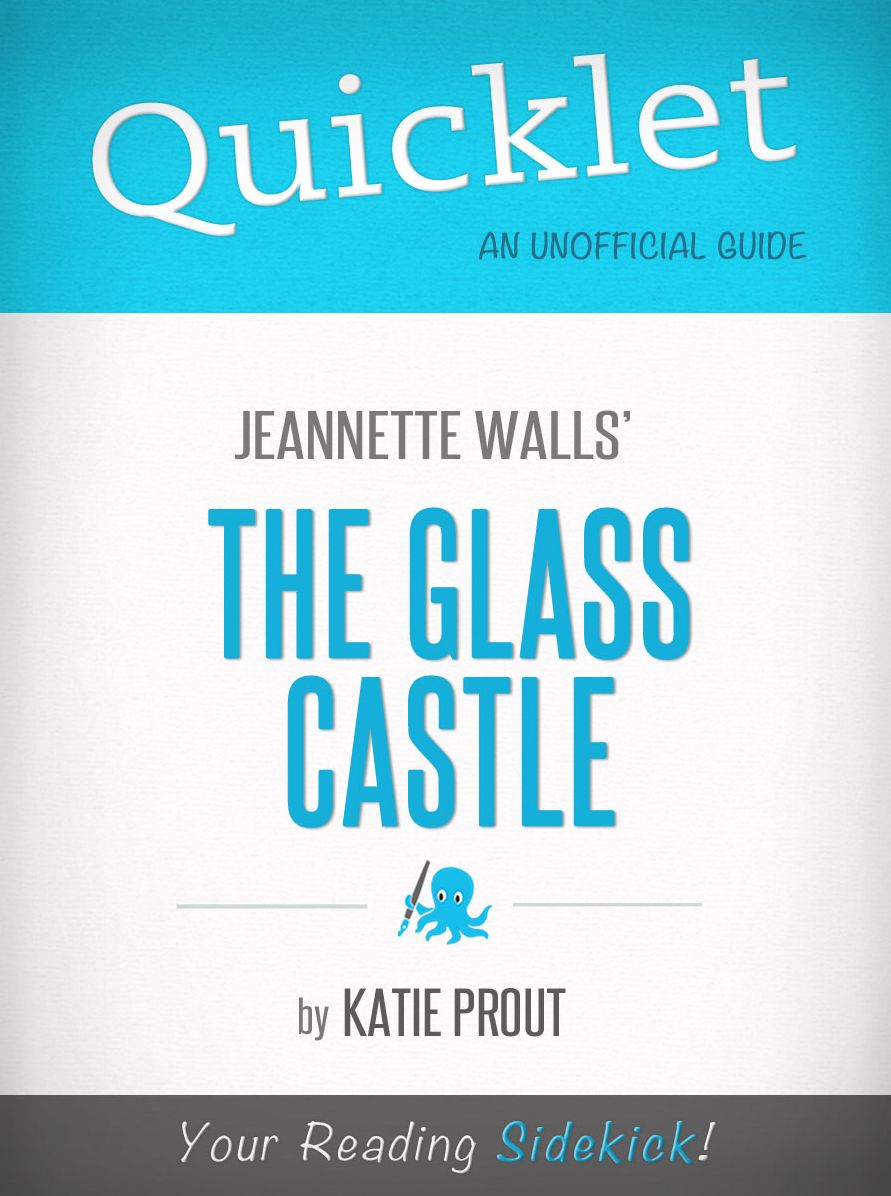Quicklet on Jeannette Walls' The Glass Castle