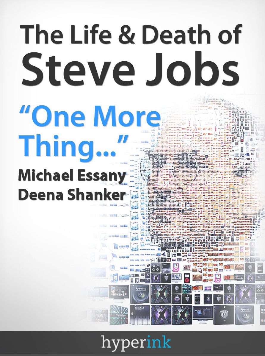 The Life and Death of Steve Jobs: One More Thing