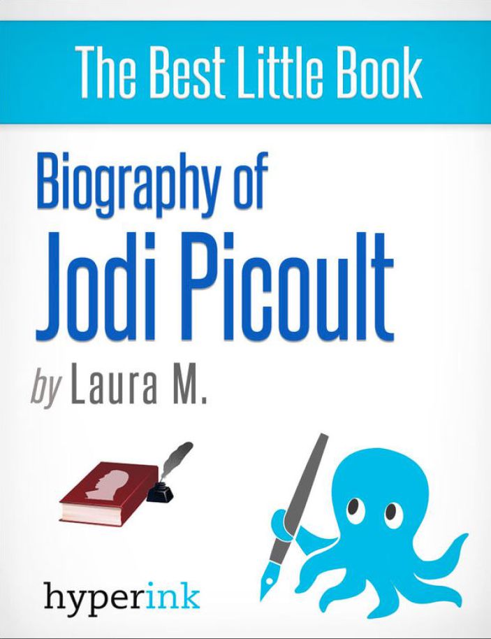 Biography of Jodi Picoult (Best-selling Author and Writer of Sing You Home and Lone Wolf)