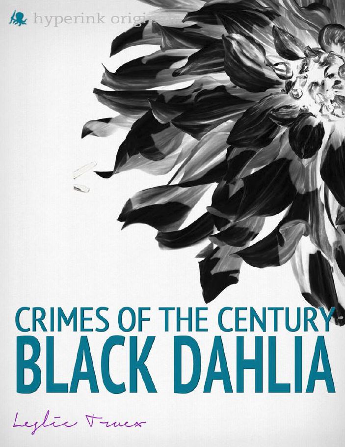 Crimes of the Century: The Black Dahlia Murder