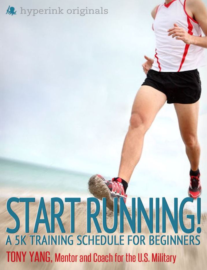 Start Running! A 5k Training Schedule for Beginners