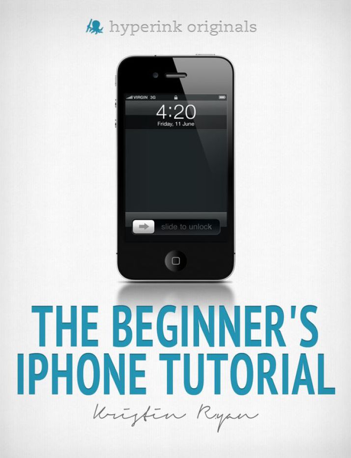 The Beginner's iPhone Tutorial