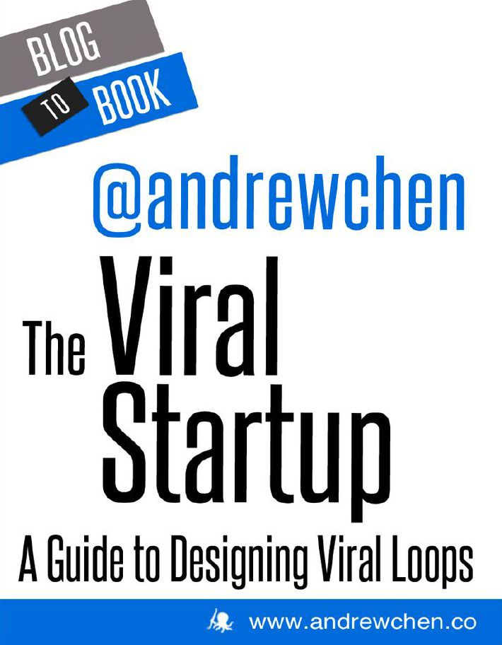 The Viral Startup: A Guide to Designing Viral Loops: If you're interested in what it takes to grow a business from 10 users to 10 million, you should check out this collection of Andrew Chen's most compelling writings on viral marketing.