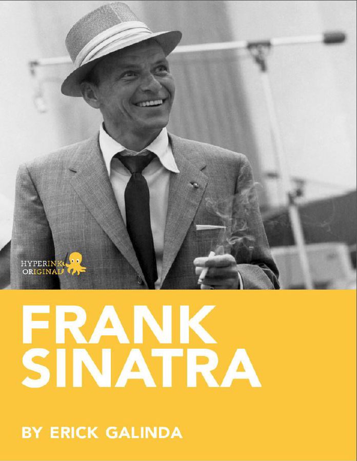 Frank Sinatra: A Biography: Learn about the life and adventures of Frank Sinatra