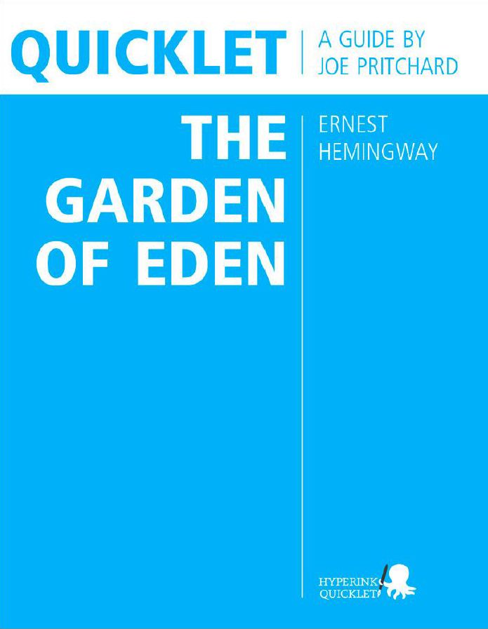 Quicklet on Ernest Hemingway's The Garden of Eden