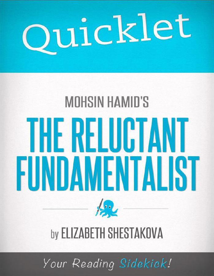 Quicklet on Mohsin Hamid's The Reluctant Fundamentalist