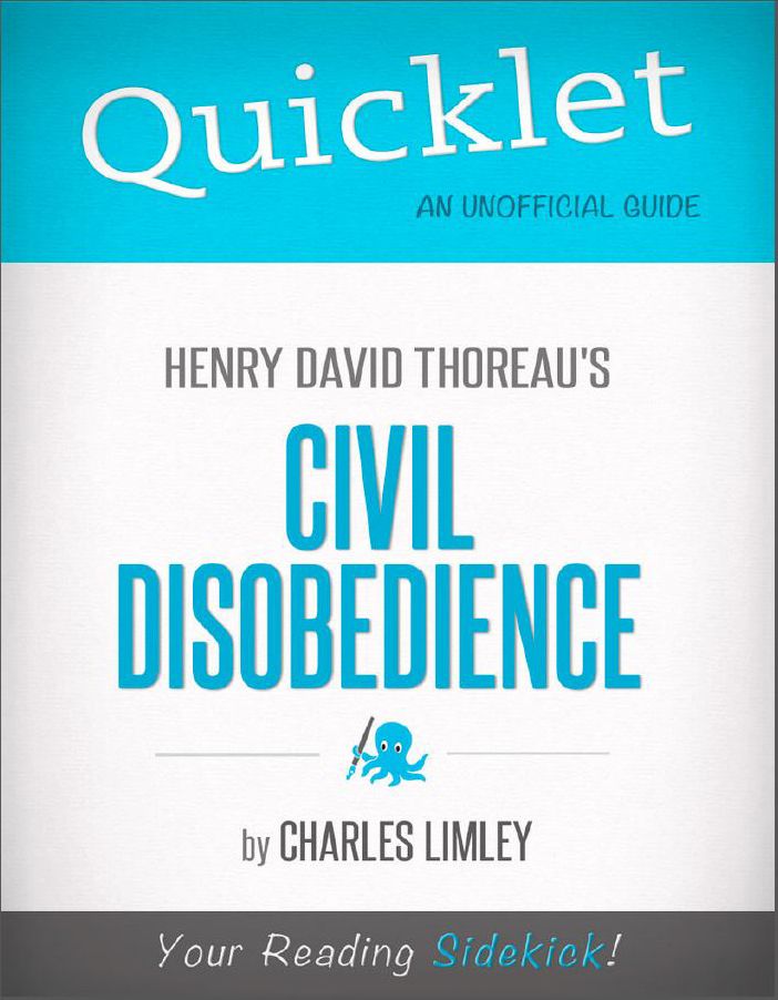 Quicklet on Henry David Thoreau's Civil Disobedience