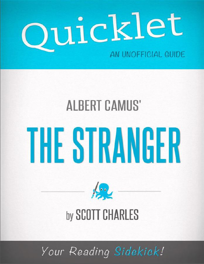 Quicklet on Albert Camus' The Stranger (CliffNotes-like Summary and Analysis)