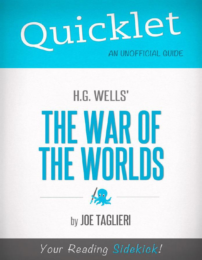 Quicklet on H.G. Wells's The War of the Worlds (CliffNotes-like Book Summary and Analysis)