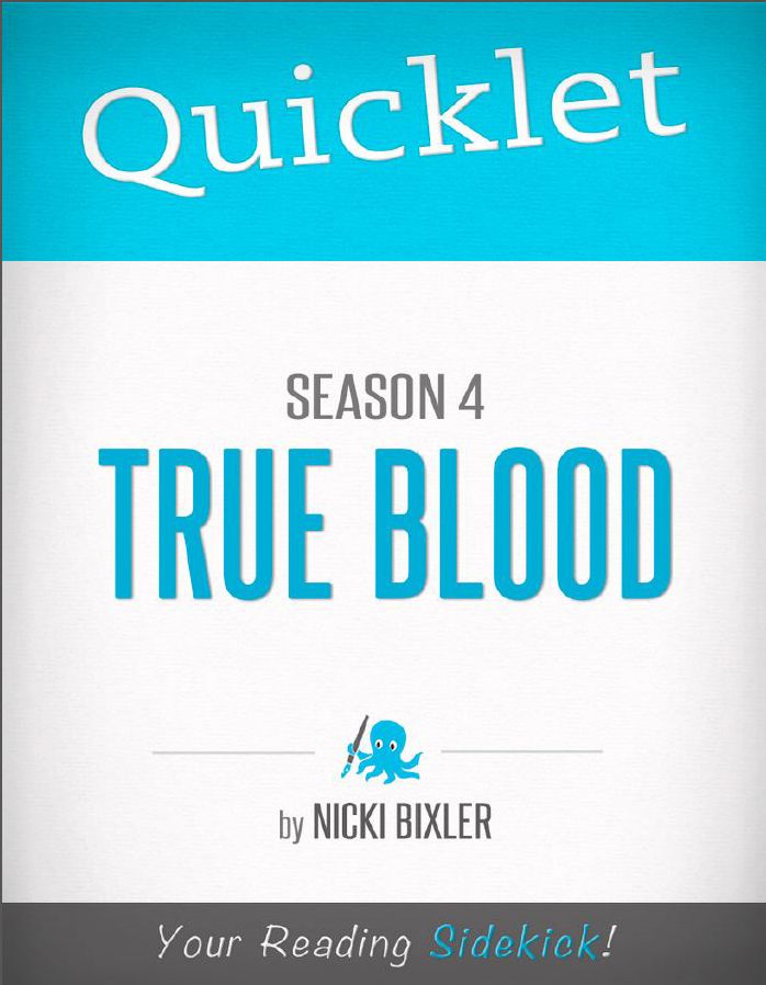Quicklet on True Blood Season 4 (TV Show Episode Guide)