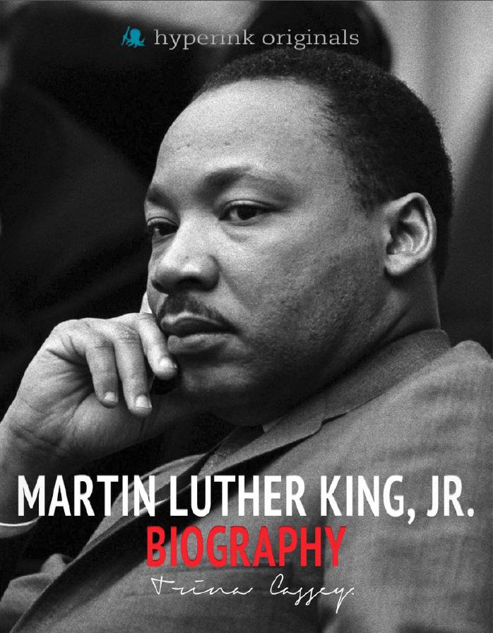 Biography of Martin Luther King, Jr.